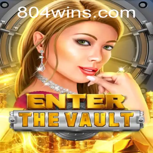 Descubra EntertheVault: O Jogo que Transcende Limites com a Chave 804win